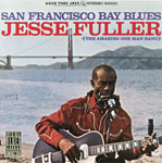CD「San Francisco Bay Blues / JESSE FULLER」