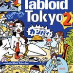 Tabloid Tokyo 2